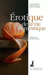 Érotique de la vie domestique