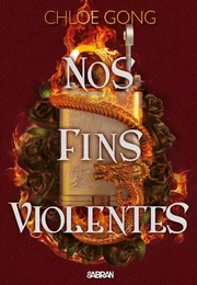 Nos fins violentes (broché) - Tome 02