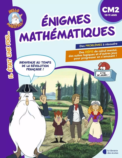 Enigmes mathématiques CM2 - Antoine Houlou-Garcia - LIB DES ECOLES