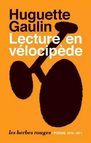 LECTURE EN VELOCIPEDE -  GAULIN HUGUETTE - HERBES ROUGES