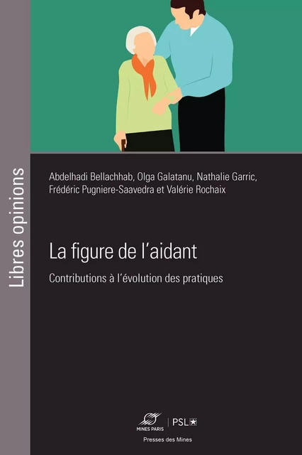 La figure de l'aidant - Abdelhadi Bellachhab, Olga Galatanu, Nathalie Garric, Frédéric Pugniere-Saavedra, Valérie Rochaix - ECOLE DES MINES