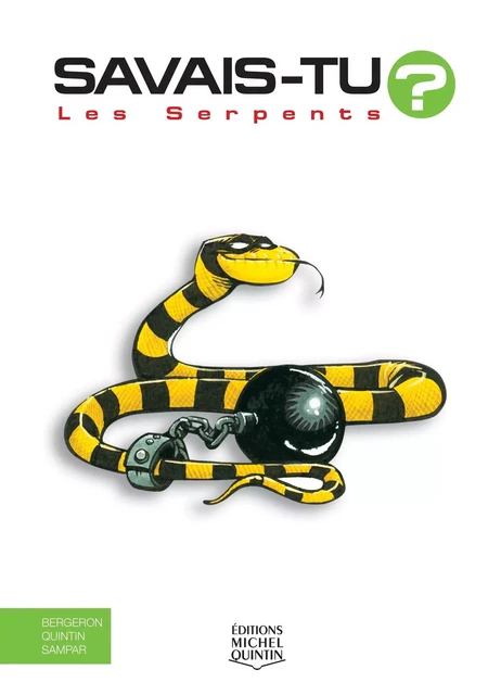 Les serpents -  - MICHEL QUINTIN