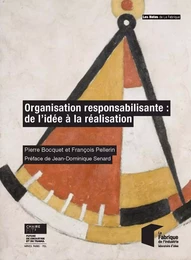 Organisation responsabilisante : de l'idée à la réalisation