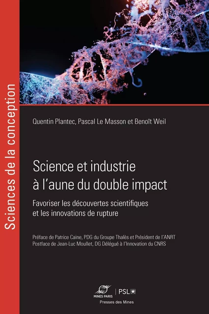 Science et industrie à l'aune du double impact - Quentin Plantec, Pascal Le Masson, Benoit Weil - ECOLE DES MINES