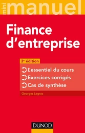 Finance d'entreprise - 3e éd. - L'essentiel du cours - Exercices corrigés - Cas de synthèse