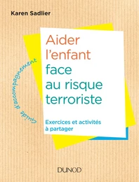 Aider l'enfant face au risque terroriste