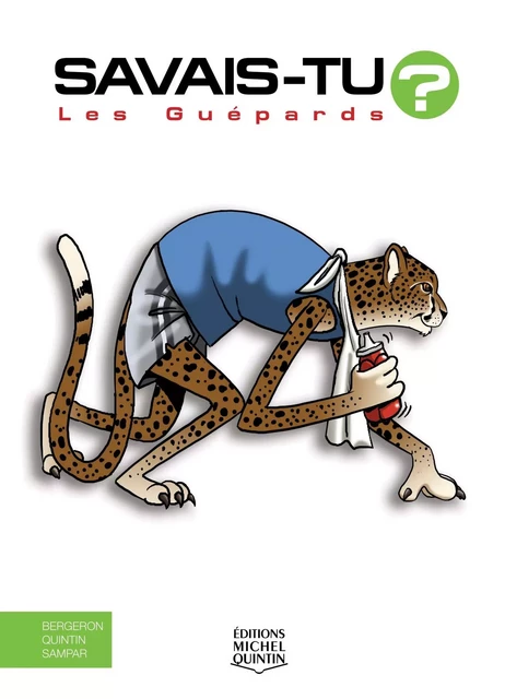 Les guépards -  - MICHEL QUINTIN