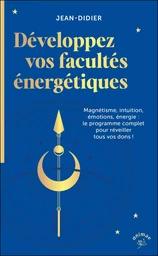 Développez vos facultés énergétiques