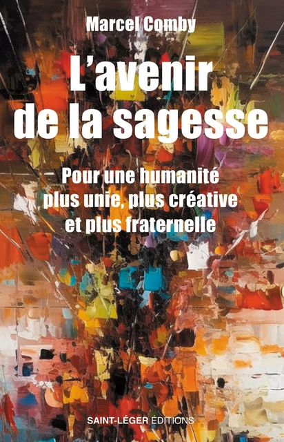 L'avenir de la sagesse - Marcel COMBY - SAINT LEGER