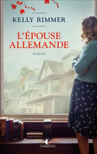 L'épouse allemande - Kelly Rimmer - CHARLESTON