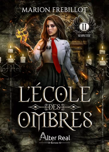 L'Ecole des ombres -Tome 2 - Marion Frébillot - ALTER REAL ED