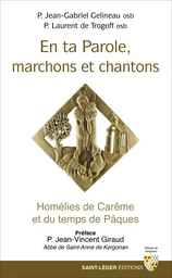 En ta Parole, marchons et chantons