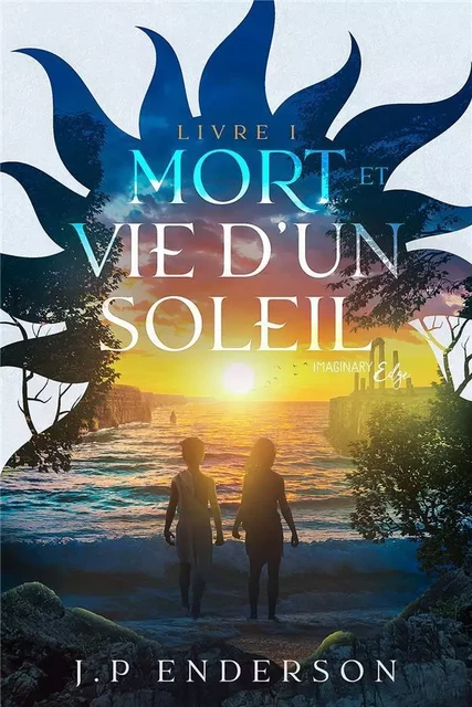 Mort et vie d'un soleil Livre 1 -  J.P Enderson - PUBLILIVRE