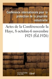 Actes de la Conférencede la Haye, 8 octobre-6 novembre 1925