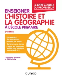 Enseigner l'histoire et la géographie à l'école primaire - La boîte à outils du professeur - 2e éd