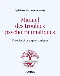 Manuel des troubles psychotraumatiques