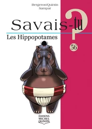 SAVAIS-TU ? LES HIPPOPOTAMES (NOIR ET BLANC)