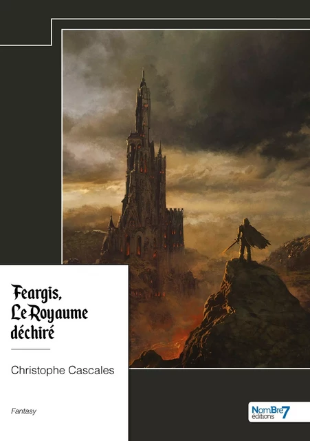 Le Royaume déchiré - Tome 1 -  Christophe Cascales - NOMBRE 7