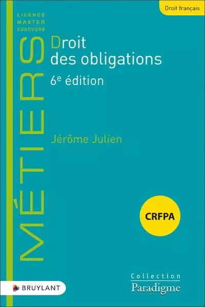 Droit des obligations 6ed - Jérôme Julien - Lefebvre sarrut belgium