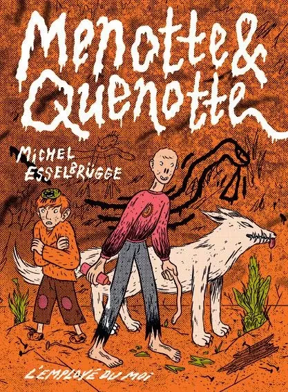 Menotte & Quenotte - Michel Esselbrügge - L'Employé du Moi