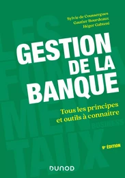 Gestion de la banque - 9e éd. - Tous les principes et outils à connaître