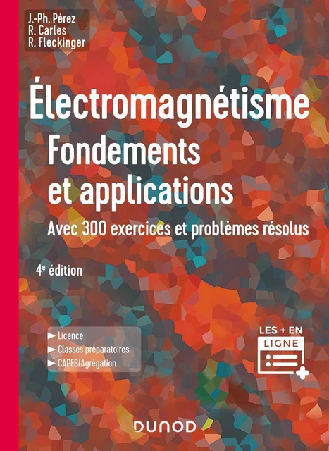 Électromagnétisme : Fondements et applications - 4e éd. - José-Philippe Pérez, Robert Carles, Robert Fleckinger - DUNOD