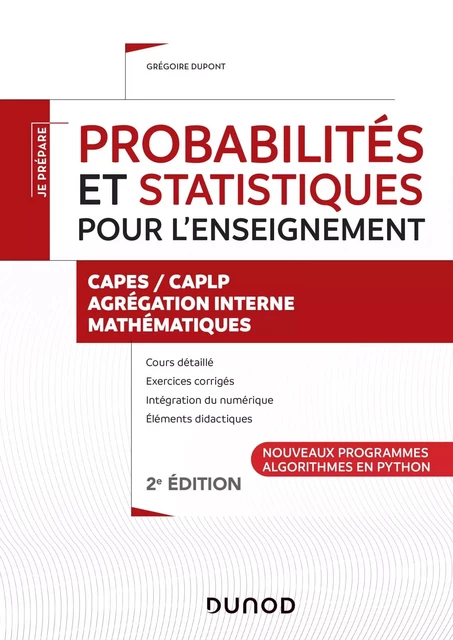 Probabilités et statistiques pour l'enseignement - CAPES, CAPLP, Agrégation - Grégoire Dupont - DUNOD