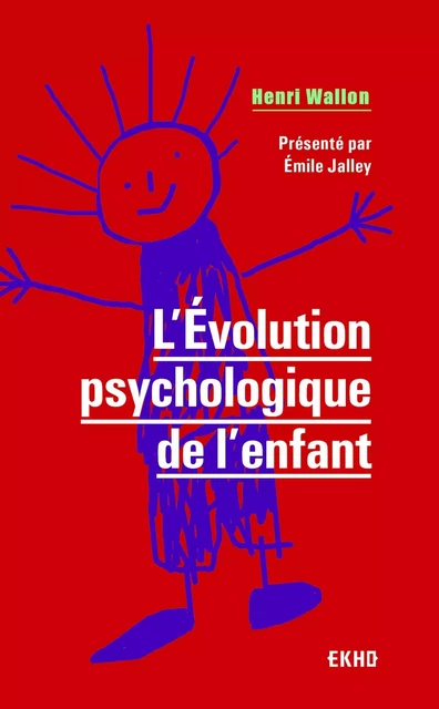 L'évolution psychologique de l'enfant - Henri Wallon - DUNOD