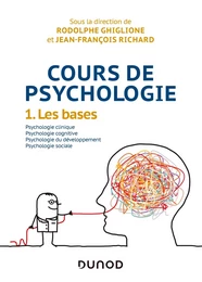 Cours de psychologie - Tome 1 - Les bases