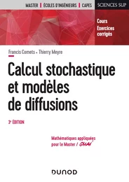 Calcul stochastique et modèles de diffusions - 3e éd. - Cours et exercices corrigés