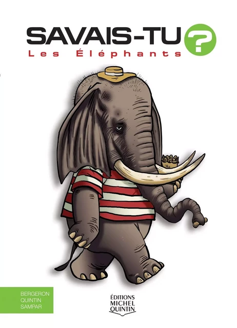 Les éléphants -  - MICHEL QUINTIN