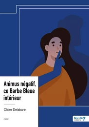 Animus négatif, ce Barbe Bleue intérieur