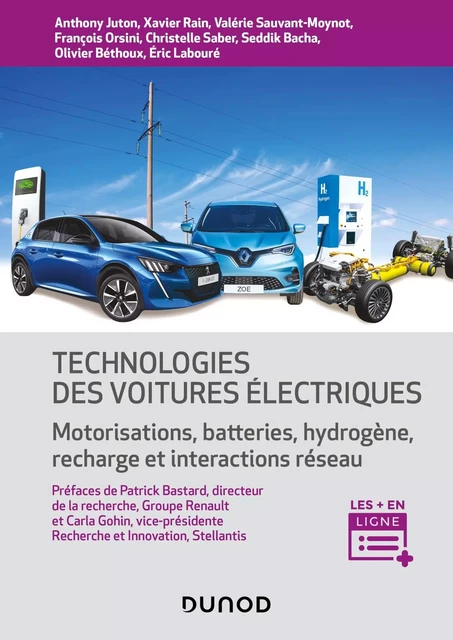 Technologies des voitures électriques - Anthony Juton, Xavier Rain, Valérie Sauvant-Moynot, François Orsini, Christelle Saber, Seddik Bacha, Olivier Bethoux, Eric Labouré - DUNOD