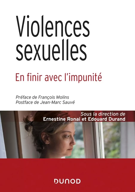 Violences sexuelles - En finir avec l'impunité - Ernestine Ronai, Edouard Durand - DUNOD