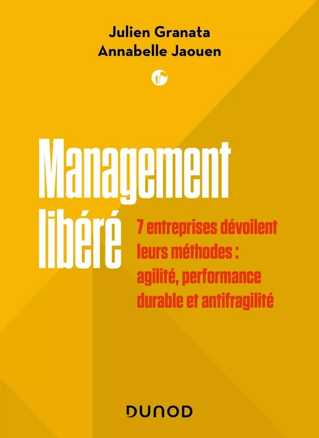 Management libéré - Julien Granata, Annabelle Jaouen - DUNOD