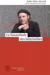 Le funambule des labyrinthes