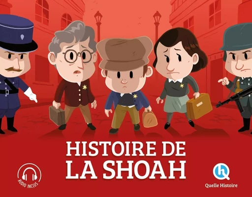 Histoire de la Shoah -  - QUELLE HISTOIRE