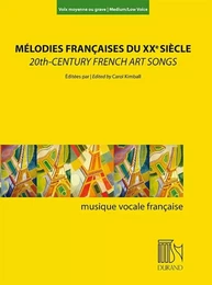 CAROL KIMBALL : MELODIES FRANCAISES DU XXE SIECLE - MEDIUM OR LOW VOICE ET PIANO