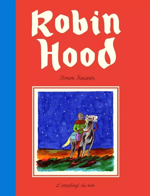 Robin Hood - Édition Augmentée - Simon Roussin - L'Employé du Moi