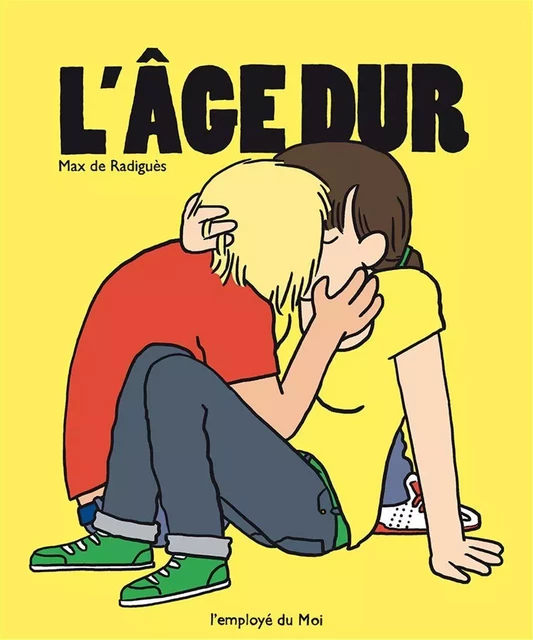 L' Âge dur - Max de Radiguès - L'Employé du Moi