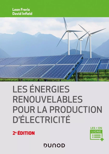 Les énergies renouvelables pour la production d'électricité - 2e éd. - Leon Freris, David Infield - DUNOD