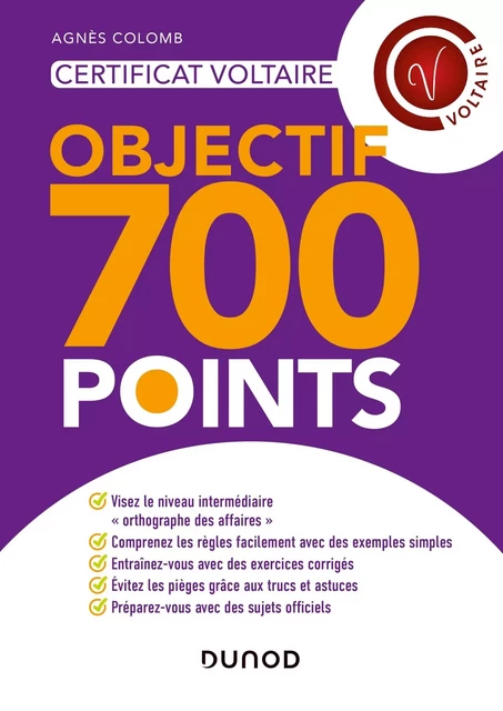 Certificat Voltaire - Objectif 700 points - Agnès Colomb - DUNOD