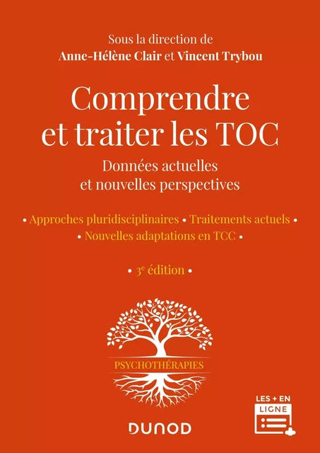 Comprendre et traiter les TOC - 3e éd. - Anne-Hélène Clair, Vincent Trybou - DUNOD