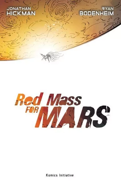 Red Mass for Mars -  - KOMICS INITIATI