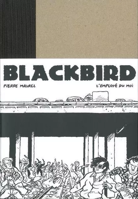 Blackbird - Pierre Maurel - L'Employé du Moi