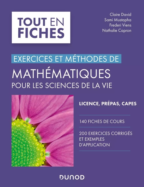 Mathématiques pour les sciences de la vie - Claire David, Sami Mustapha, Frederi Viens, Nathalie Capron - DUNOD