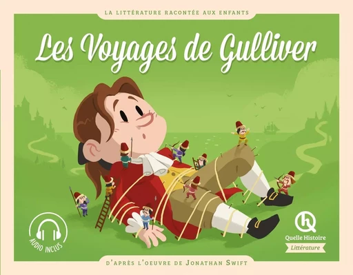 Les Voyages de Gulliver -  - QUELLE HISTOIRE