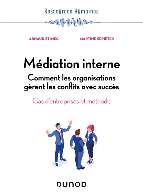 Médiation interne - Arnaud Stimec, Martine Sepiéter - DUNOD