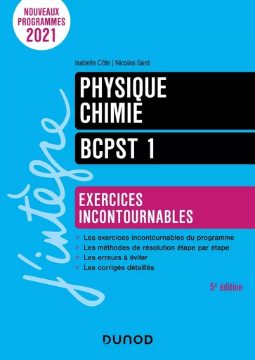 Physique-Chimie Exercices incontournables BCPST 1  5e éd. - Isabelle Côte, Nicolas Sard, Loïc Lebrun - DUNOD