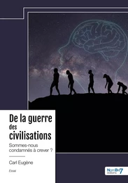 De la guerre des civilisations